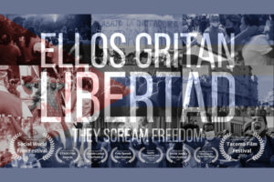 Miami to Host Premiere of ‘Ellos Gritan Libertad,’ a Stirring Documentary on Cuban Protests for Freedom