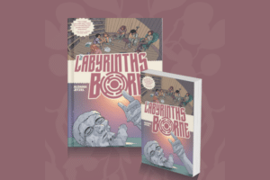 ‘Labyrinths Borne’ Selected by the American Library Association for Core Reading List of Graphic Novels for High Schools and Young Adults